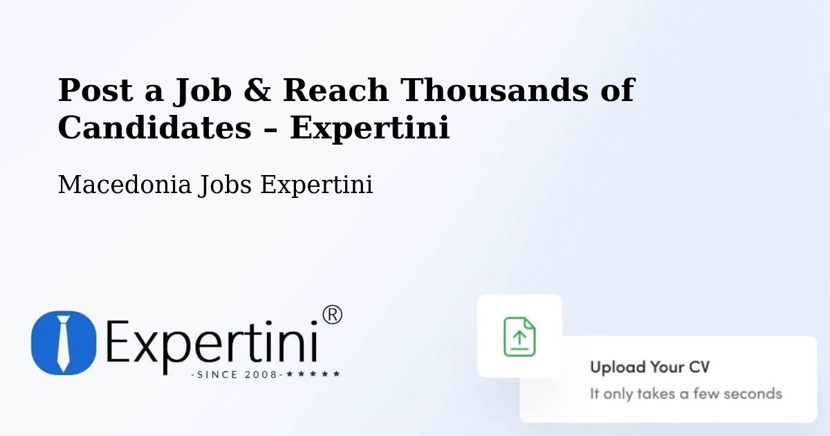 Post a Job in Morani – Hire the Right Talent - Morani, Macedonia Jobs Expertini