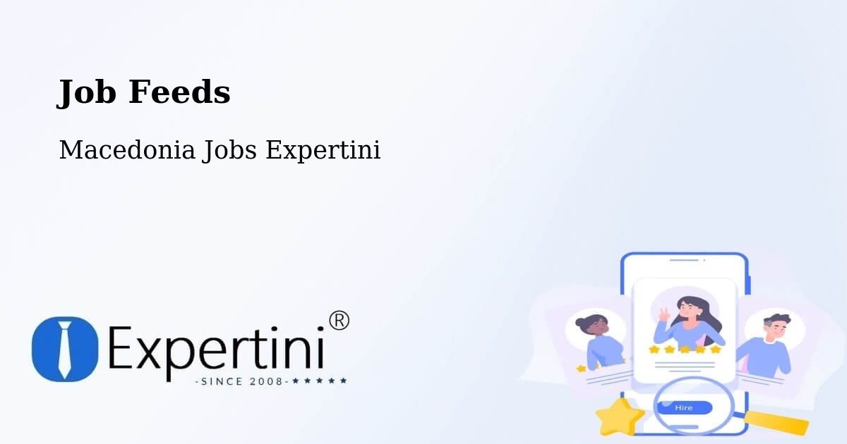 Job Listings Feed – Morani - Macedonia Jobs Expertini