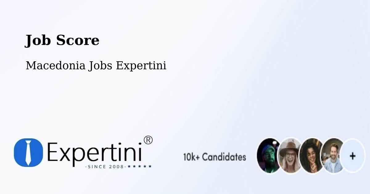 Job Score & Job Description Score Tool – Morani - Macedonia Jobs Expertini
