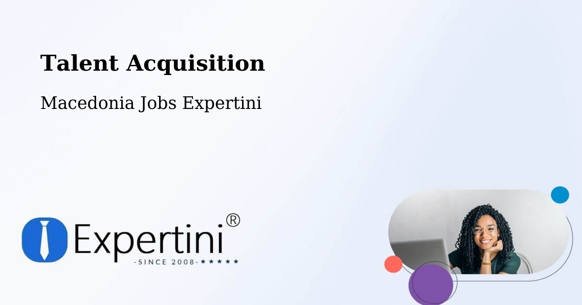 Post Jobs & Find Candidates in Morani – Talent Acquisition Solutions - Macedonia Jobs Expertini